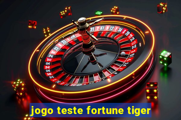 jogo teste fortune tiger