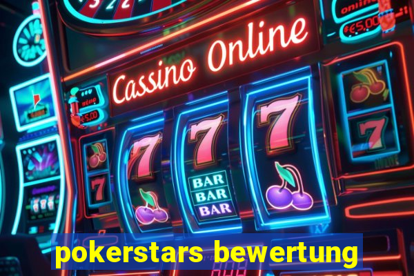 pokerstars bewertung