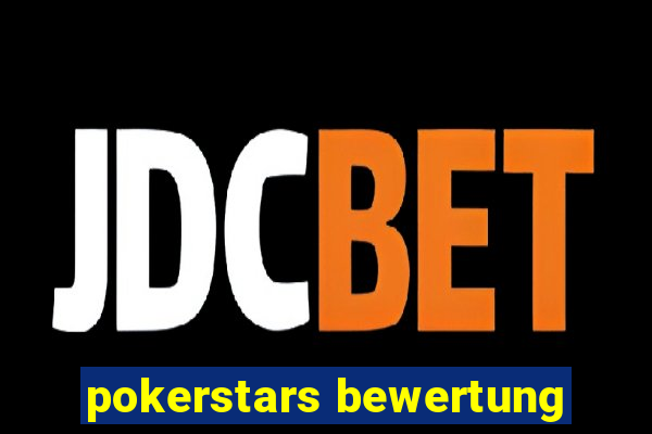 pokerstars bewertung