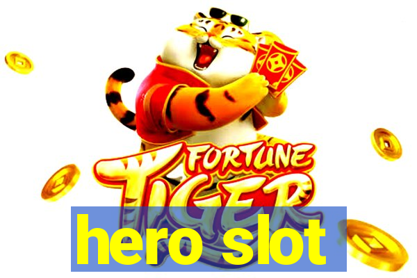 hero slot