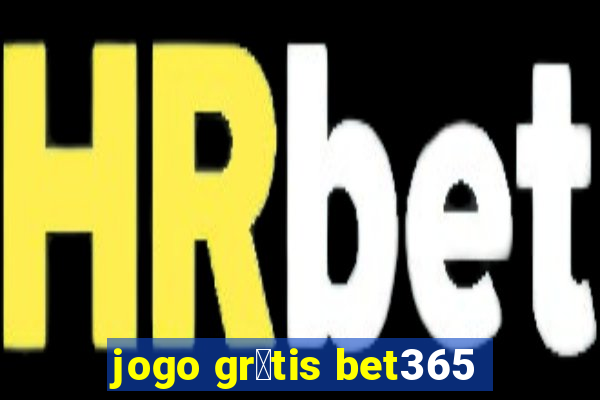 jogo gr谩tis bet365