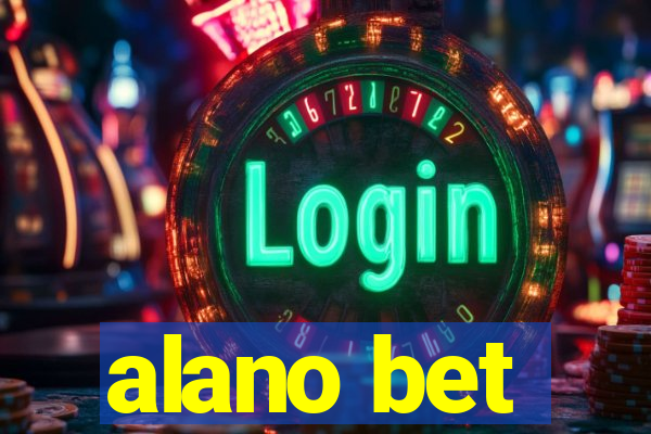 alano bet