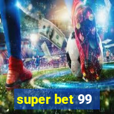 super bet 99