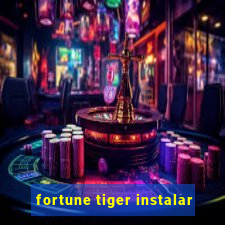 fortune tiger instalar