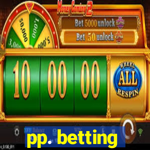 pp. betting