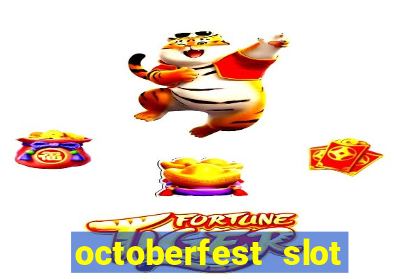 octoberfest slot free play