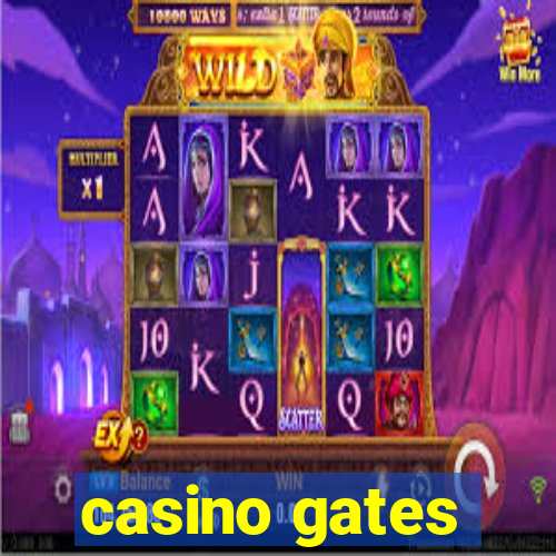 casino gates