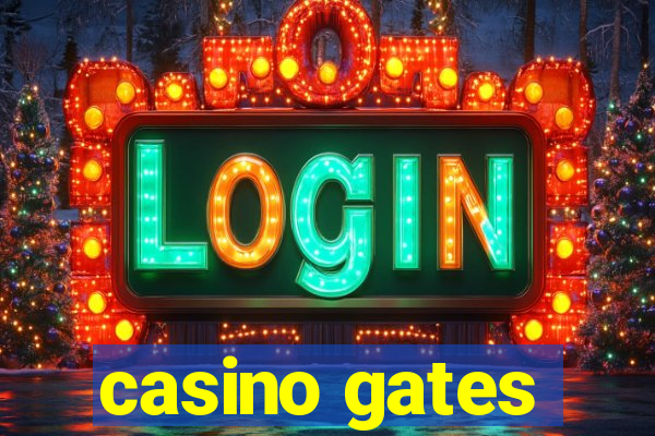 casino gates