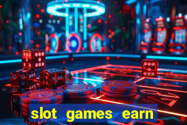 slot games earn real money gcash