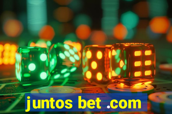 juntos bet .com