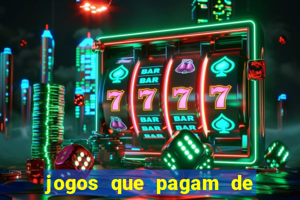 jogos que pagam de verdade sem precisar depositar nada