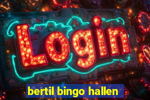 bertil bingo hallen