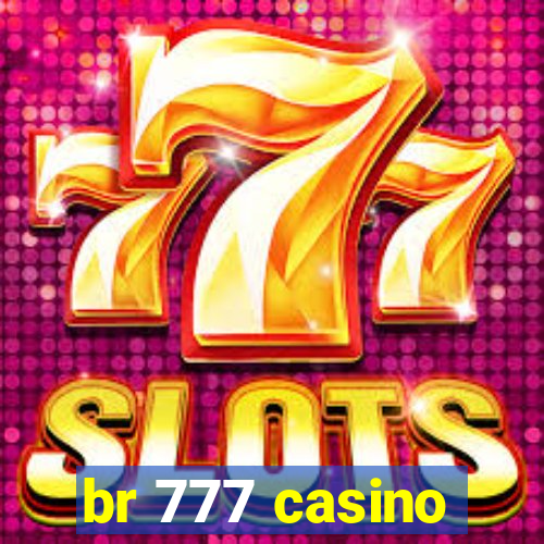 br 777 casino