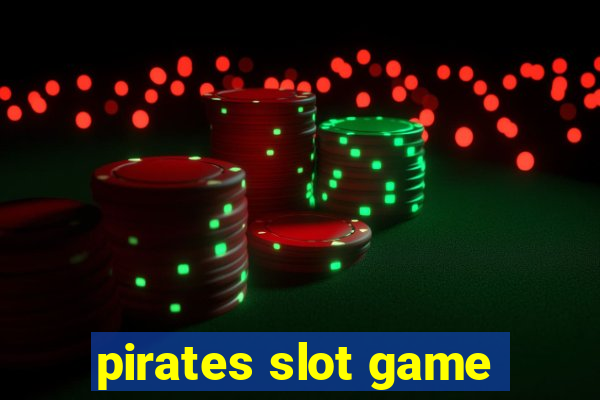 pirates slot game