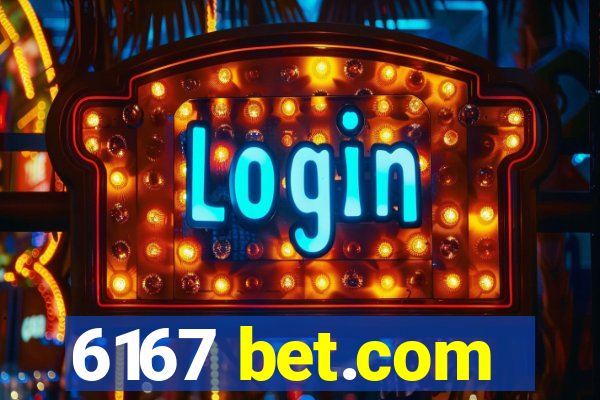 6167 bet.com