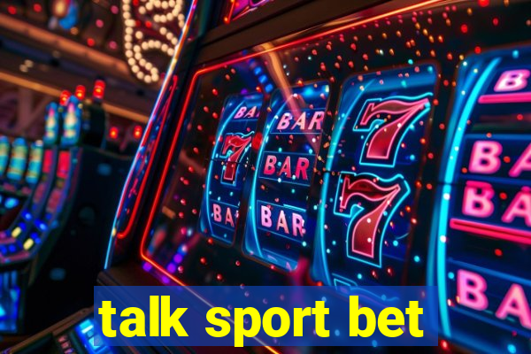 talk sport bet