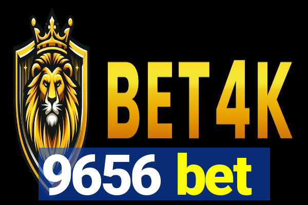 9656 bet