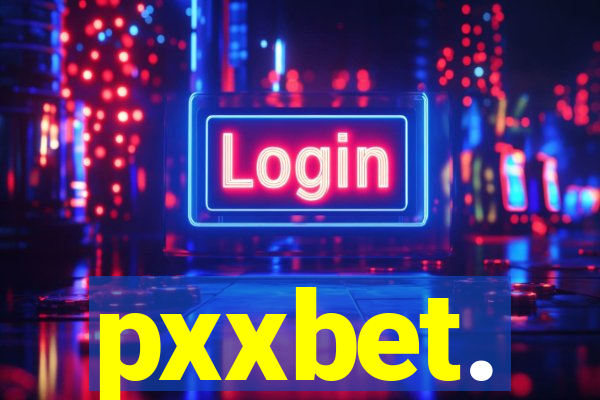 pxxbet.