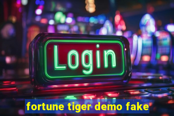 fortune tiger demo fake