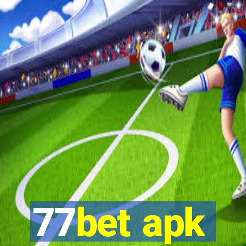 77bet apk