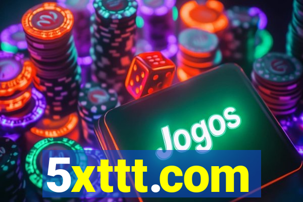 5xttt.com