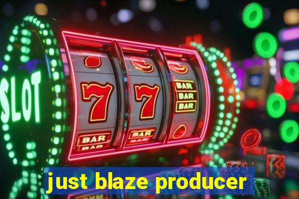 just blaze producer