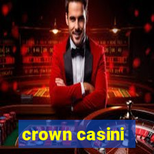 crown casini