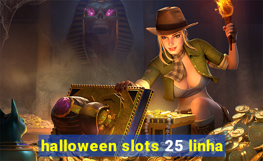 halloween slots 25 linha