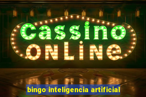 bingo inteligencia artificial