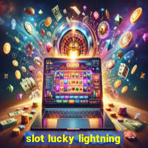 slot lucky lightning