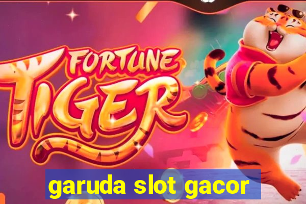 garuda slot gacor