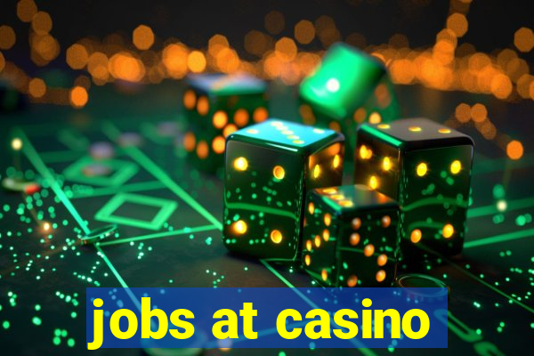 jobs at casino