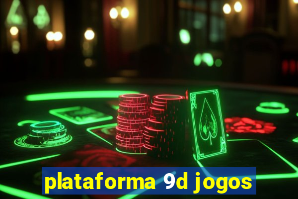 plataforma 9d jogos