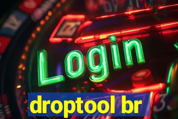 droptool br