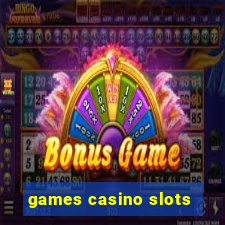 games casino slots