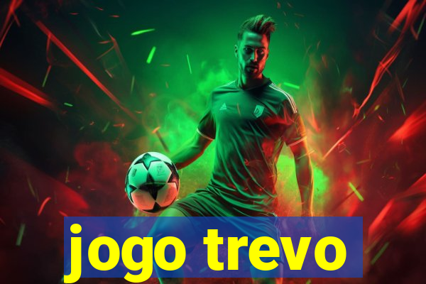 jogo trevo