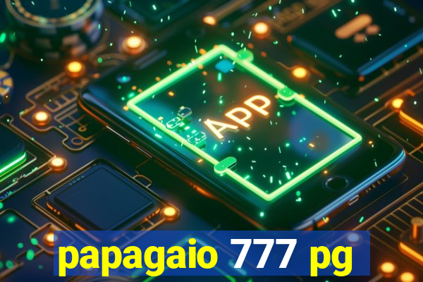 papagaio 777 pg