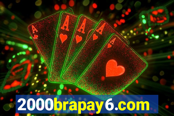 2000brapay6.com