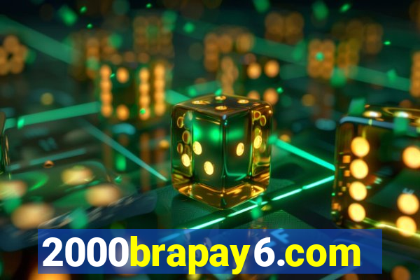 2000brapay6.com