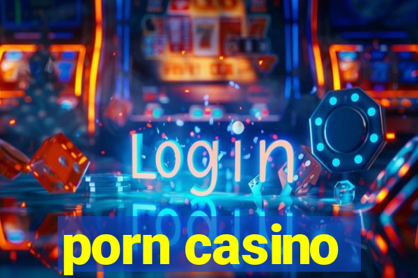 porn casino