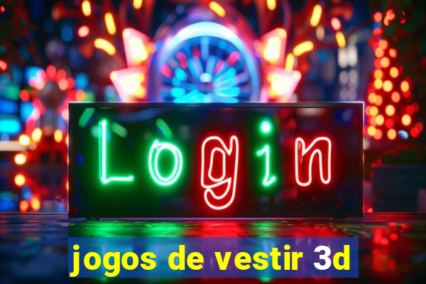 jogos de vestir 3d