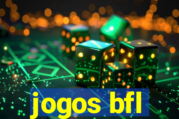 jogos bfl