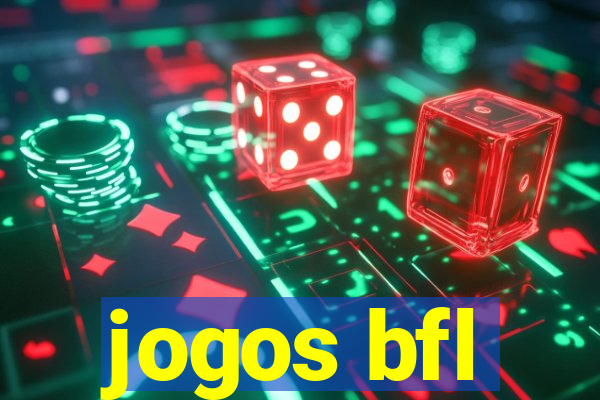 jogos bfl