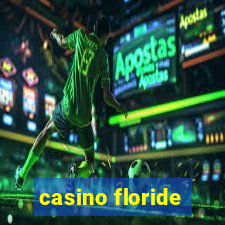 casino floride