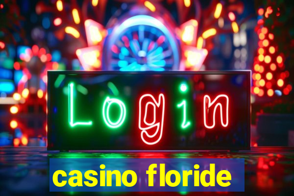 casino floride