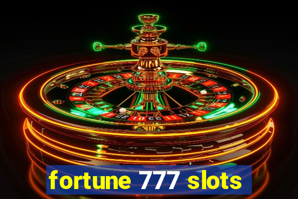 fortune 777 slots