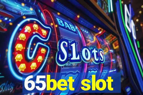 65bet slot