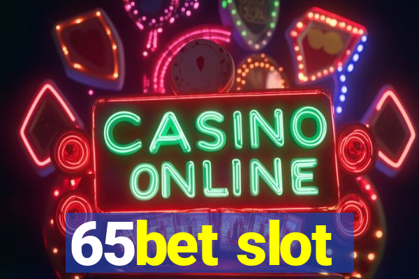 65bet slot