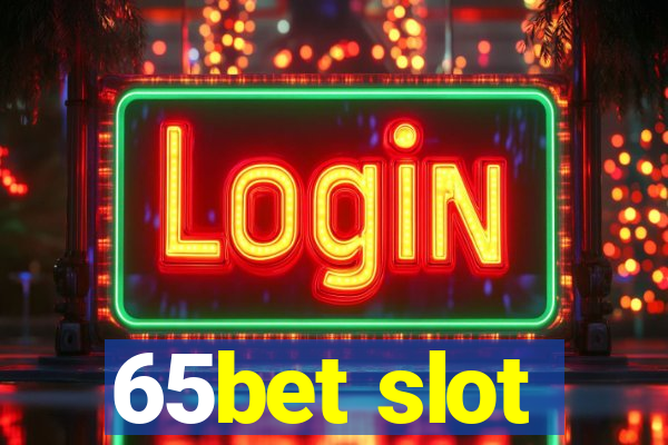 65bet slot