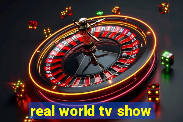 real world tv show